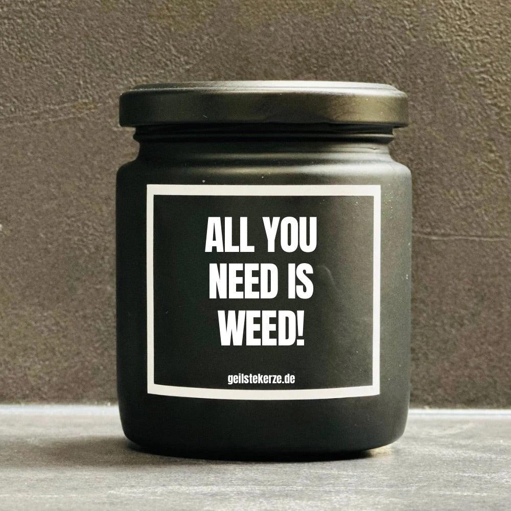 Geilste Kerze – Duftkerze „ALL YOU NEED IS WEED“ -  from DieBallerei