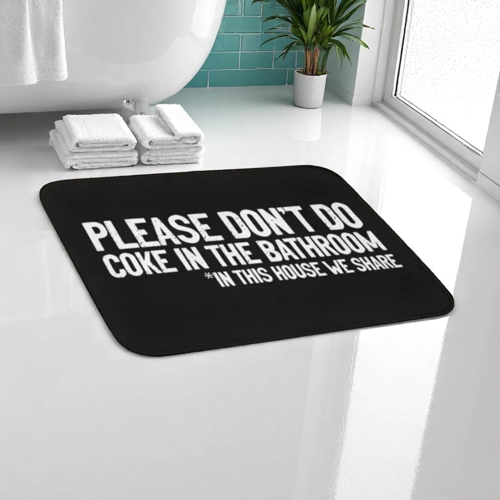 Anti-Rutsch Badematte mit frecher Botschaft – 60 x 40 cm "Please don’t do coke in the bathroom – in this house we share" -  from DieBallerei