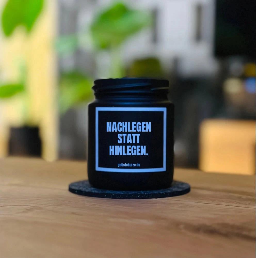 Geilste Kerze – Duftkerze „NACHLEGEN STATT HINLEGEN!“ -  from DieBallerei