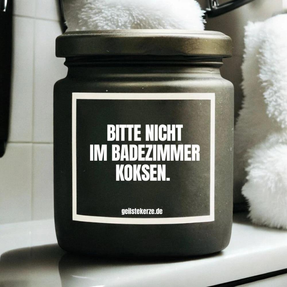 Geilste Kerze – Duftkerze „Bitte nicht im Badezimmer koksen“ -  from DieBallerei