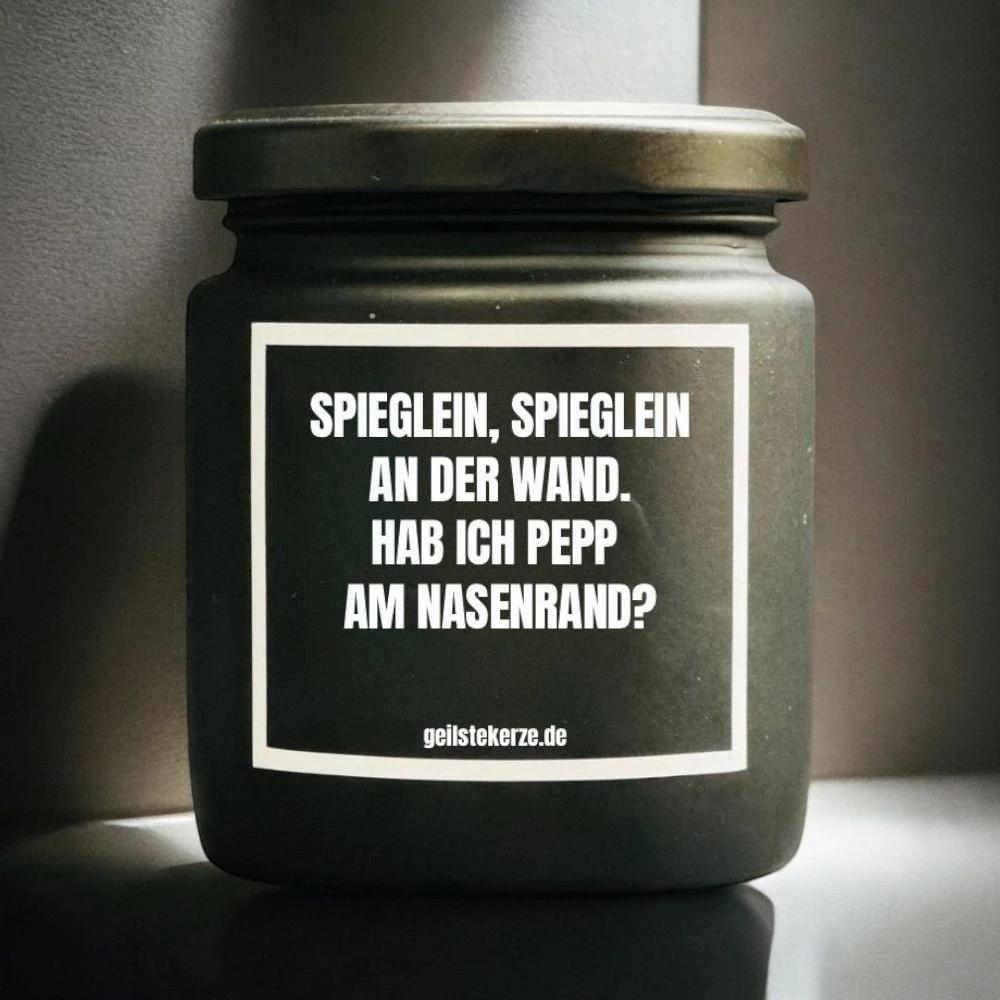 Geilste Kerze – Duftkerze „Spieglein, Spieglein an der Wand. Hab ich Pepp am Nasenrand? -  from DieBallerei