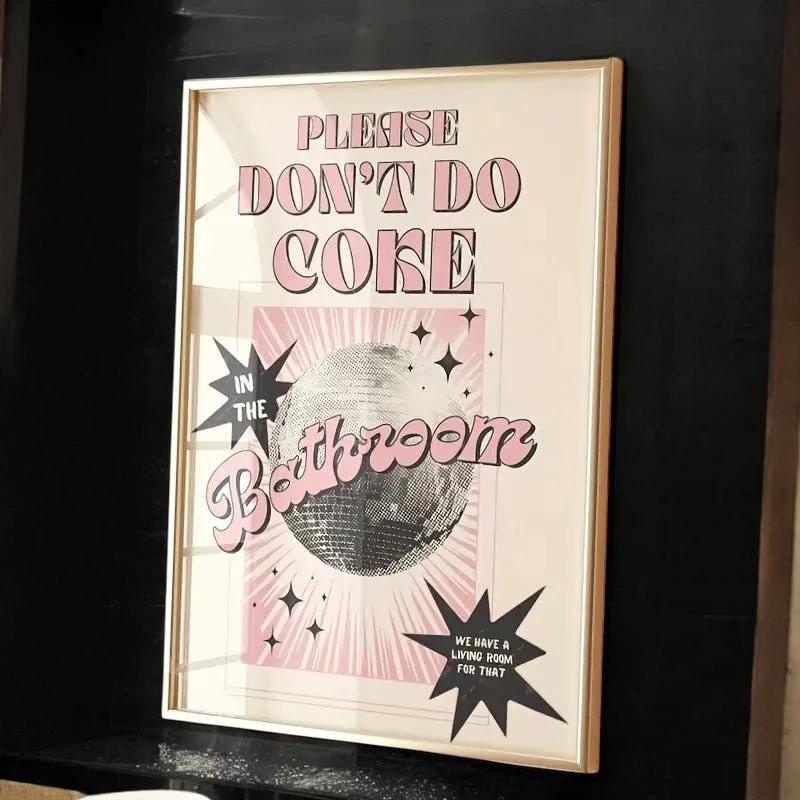 Pastellposter "Don’t do Coke in the Bathroom" auf Leinwand -  from DieBallerei