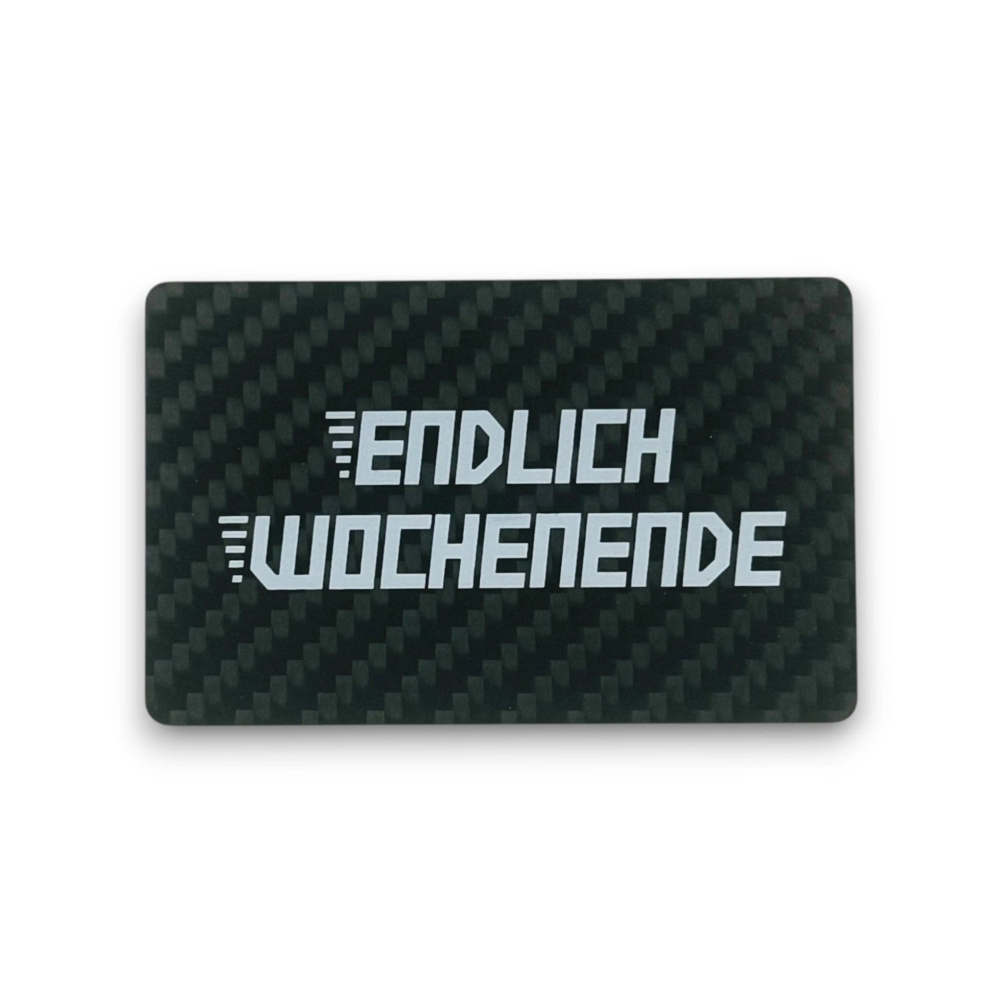 Hack Karte „ENDLICH WOCHENENDE” aus Carbon -  from DieBallerei