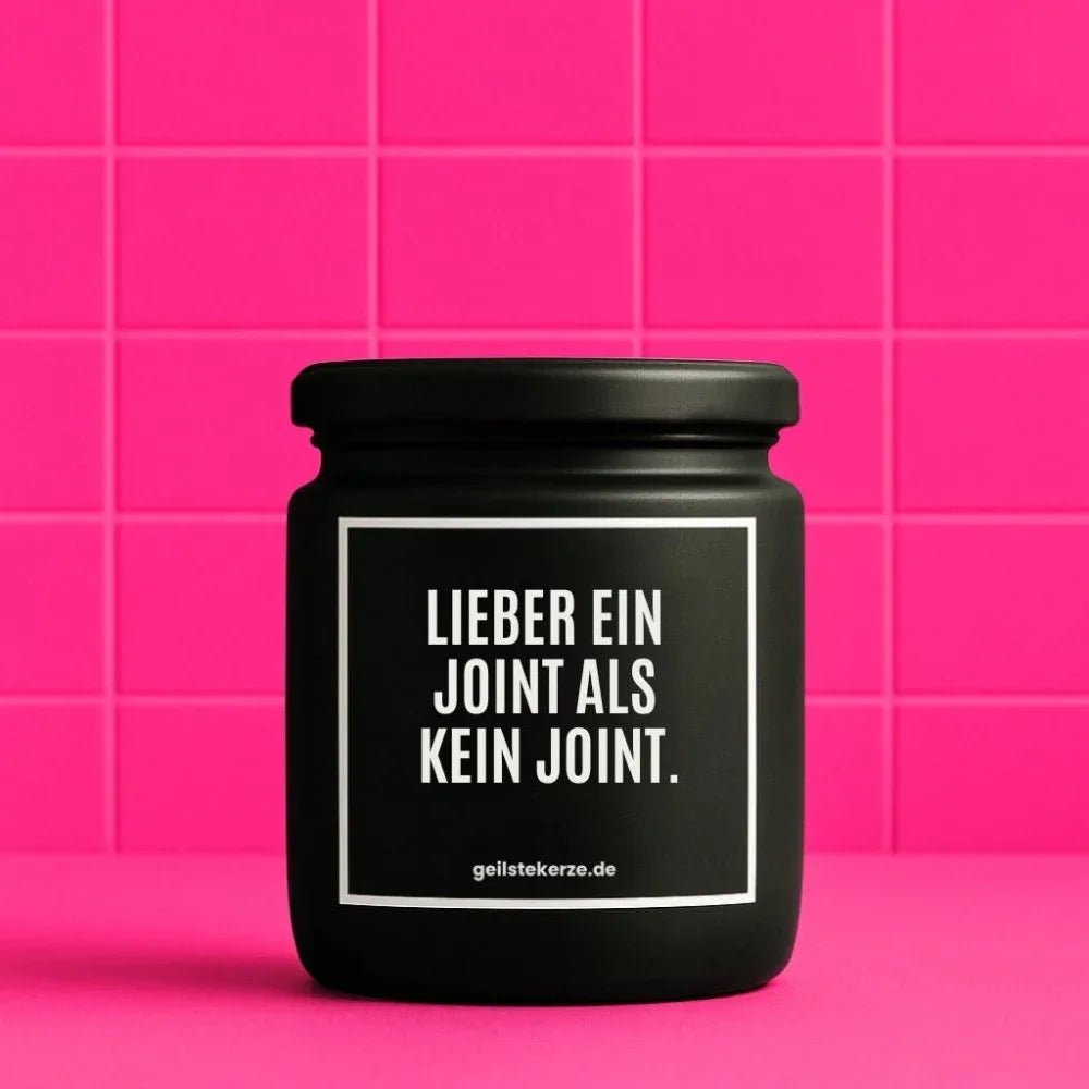 Duftkerze „LIEBER EIN JOINT, ALS KEIN JOINT.“ von geilstekerze – Ansicht 1