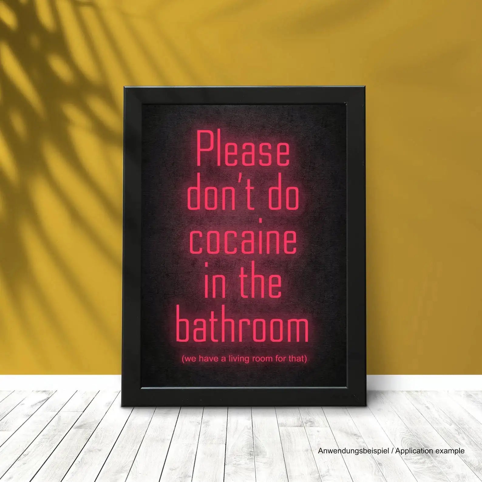 Poster „Please don’t do cocaine in the bathroom-Neon Rot“ – DIN A3 mit Rahmen -  from DieBallerei