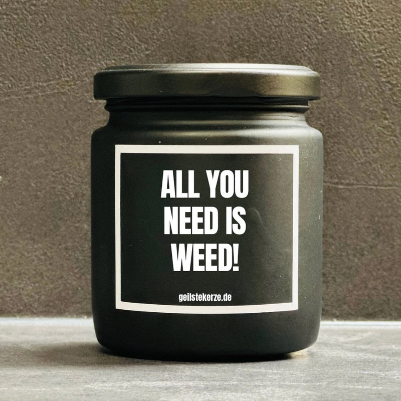 Duftkerze - All you need is Weed