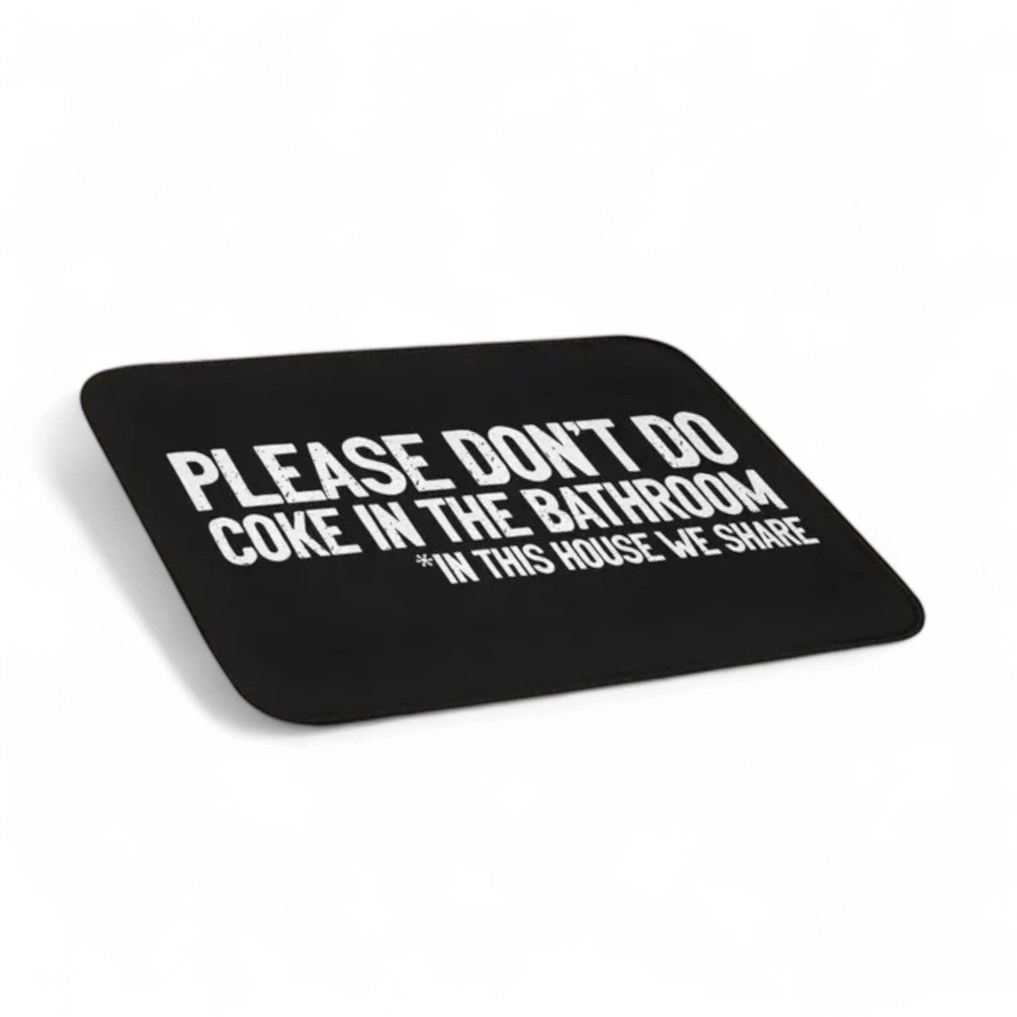 Anti-Rutsch Badematte mit frecher Botschaft – 60 x 40 cm "Please don’t do coke in the bathroom – in this house we share" -  from DieBallerei