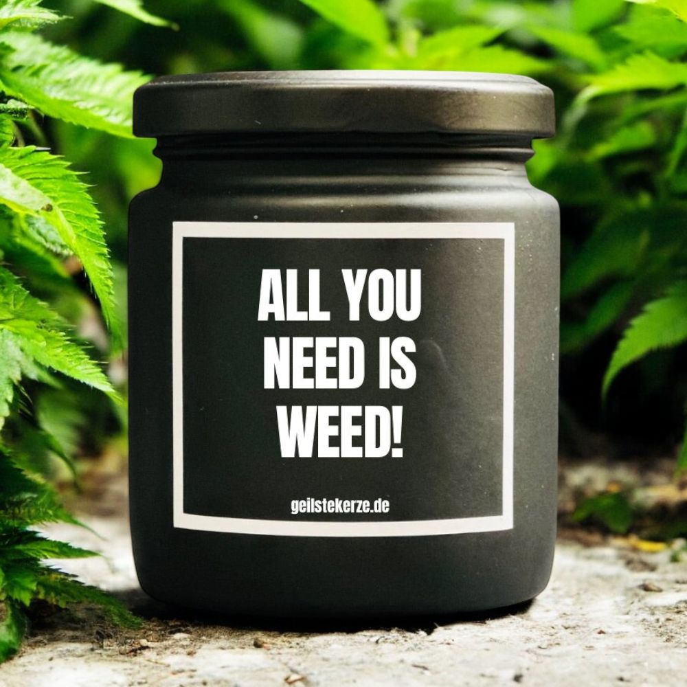 Duftkerze - All you need is Weed