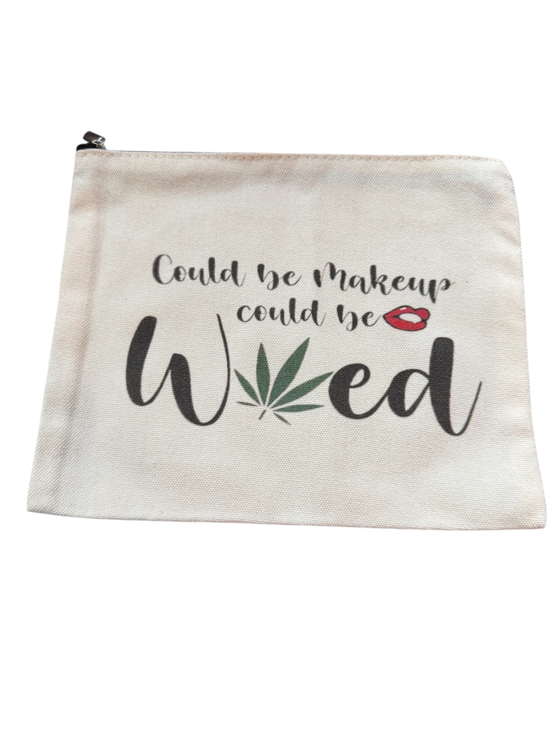 Could be Makeup could be Weed - Tasche/Schminktasche/Beutel Make-Up Bag aus hellem Canvas