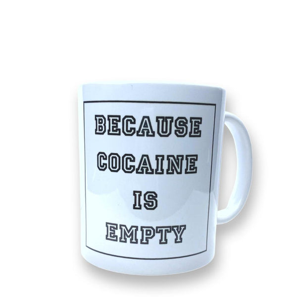 Tasse/Mug/Becher „Because Cocaine is Empty“ Fun Spass Kokain Keramik Kaffee V1