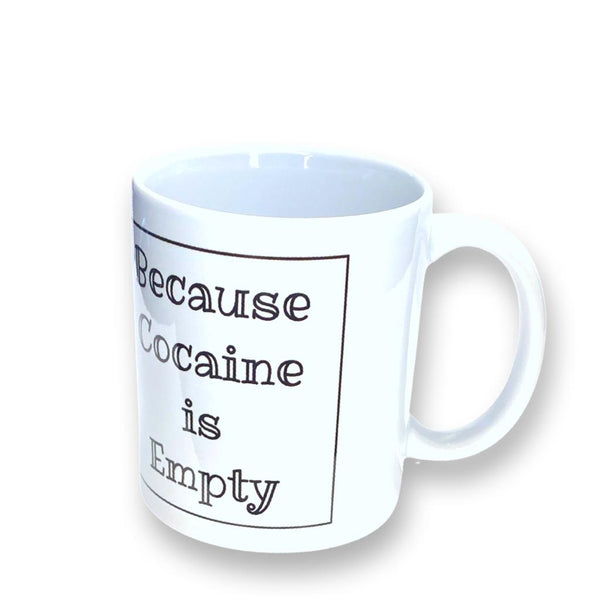 Tasse/Mug/Becher „Because Cocaine is Empty“ Fun Spass Kokain Keramik Kaffee